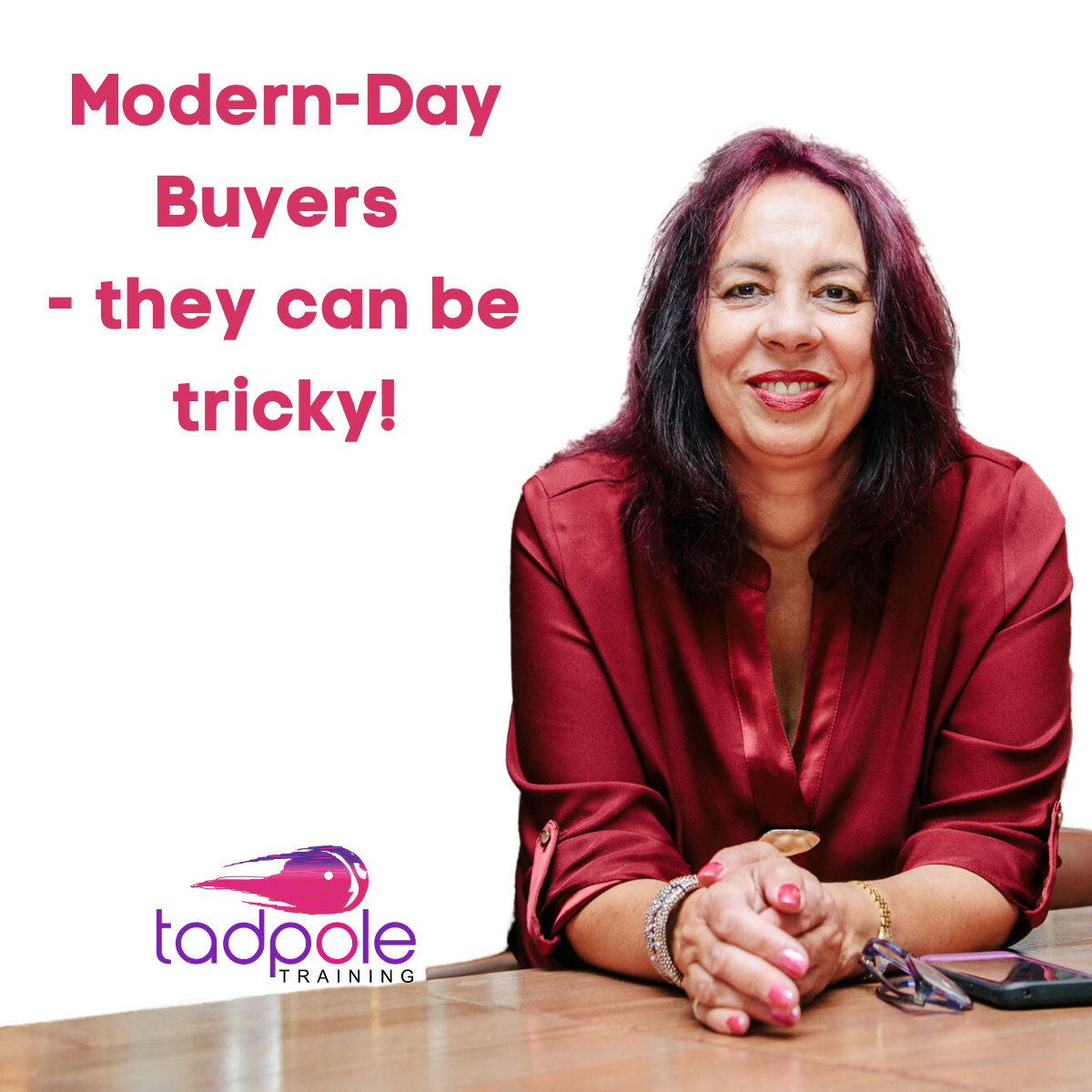 Modern-Day Buyers can be tricky!