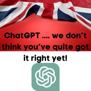 British flag and caption Chat GPT we don't think you quite got it right yet